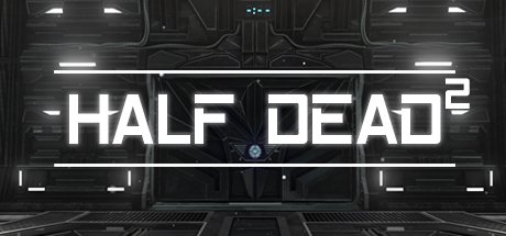 Half Dead 2